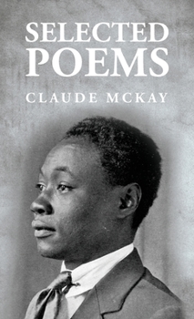 Hardcover Selected Poems: Claude McKay Book