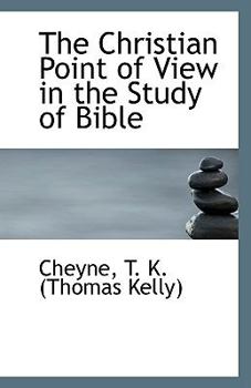 Paperback The Christian Point of View in the Study of Bible Book