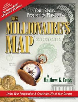 Paperback The Millionaire's Map: Your 21-day Playbook for Prosperity Book