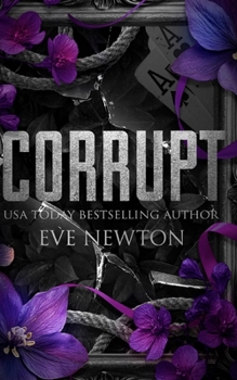 Paperback Corrupt: A Dark College Reverse Harem (Kings of St. Augustine's) Book