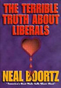 Hardcover The Terrible Truth about Liberals Book