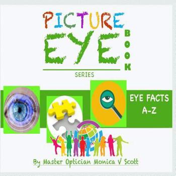 Paperback Eye Facts A-Z: Picture Eye Book