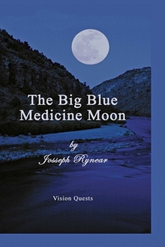 The Big Blue Medicine Moon