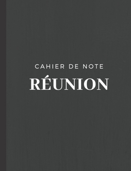 Paperback Cahier de note R?union: cahier de 110 pages format 8,5x11 pouces [French] Book