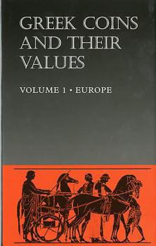 Hardcover Greek Coins and Their Values: Volume 1 - Europe Book