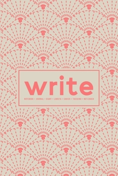 Paperback Write: Notebook - Journal - Diary- Libreta - Cahier - Taccuino - Notizbuch: 110 Pages for Writing, Drawing, Sketching & Organ Book