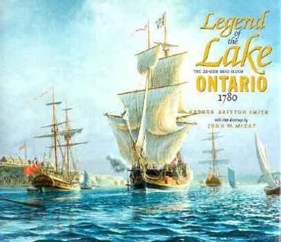 Hardcover Legend of the Lake: The 22-gun Brig-sloop Ontario 1780 Book