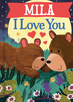 Hardcover Mila I Love You Book