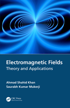 Hardcover Electromagnetic Fields: Theory and Applications Book