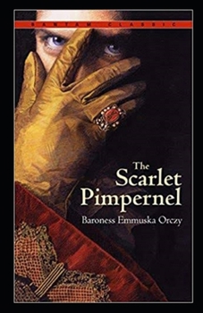 Paperback The Scarlet Pimpernel Illustrated Book