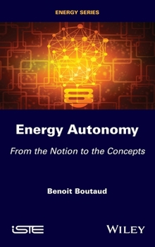 Hardcover Energy Autonomy: From the Notion to the Concepts Book