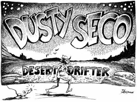 Paperback Dusty Seco: Desert Drifter Book