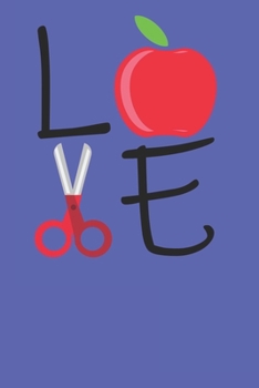 Love: Notebook For Teachers 6 x 9 120 Page Journal College Ruled Lined Writing Paper