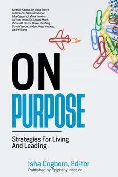 Paperback On Purpose: Strategies for Living and Leading Book