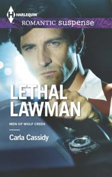 Lethal Lawman - Book #2 of the Men of Wolf Creek