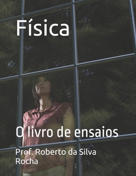 Paperback Física: O livro de ensaios [Portuguese] Book