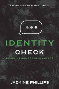 Identity Check : Believing Who God Says I Am