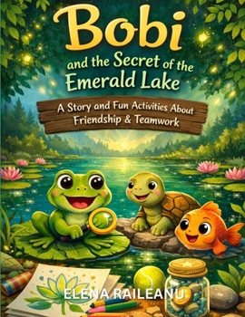 Paperback Bobi and the Secret of the Emerald Lake Book