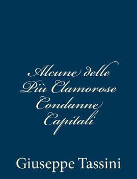 Paperback Alcune delle Più Clamorose Condanne Capitali [Italian] Book