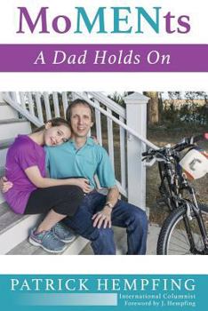 Paperback Moments: A Dad Holds on Book