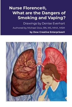 Nurse Florence(R), What are the Dangers of Smoking and Vaping?