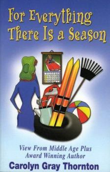 Paperback For Everything There Is a Season: Views from Middle Age Plus Book