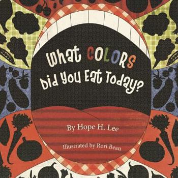 Paperback What Colors Did You Eat Today? Book