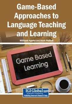 Paperback Game-Based Approaches to Language Teaching and Learning Book