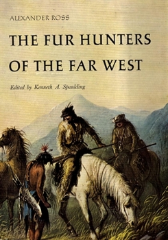The fur hunters of the far West; - Book  of the American Exploration and Travel Series