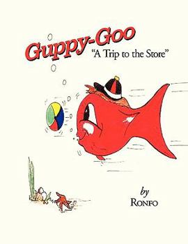 Paperback Guppy Goo: A Trip to the Store Book