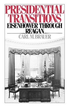 Paperback Presidential Transitions: Eisenhower Through Reagan Book