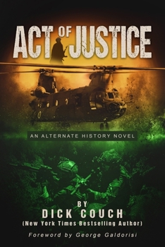 Paperback Act of Justice: An Alternate History Novel Book
