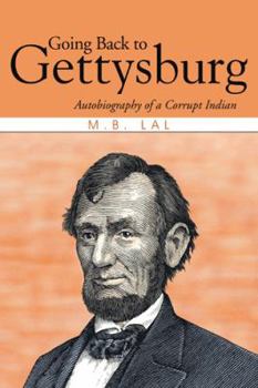 Paperback Going Back to Gettysburg: Autobiography of a Corrupt Indian Book