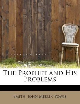 Paperback The Prophet and His Problems Book