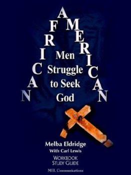Paperback African American Men Struggle to Seek God Book