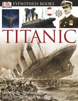 DK Eyewitness Books: Titanic