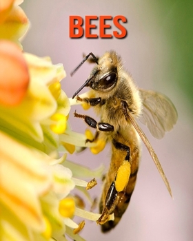 Paperback Bees: Super Fun Facts And Amazing Pictures Book