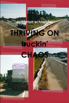 Paperback THRIVING ON truckin' CHAOS Book