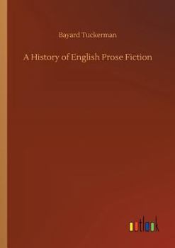 Paperback A History of English Prose Fiction Book