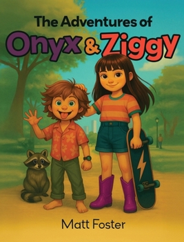 Hardcover The Adventures of Onyx & Ziggy: Central Park Book