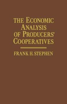 Paperback The Economic Analysis of Producers' Cooperatives Book