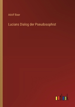 Paperback Lucians Dialog der Pseudosophist [German] Book