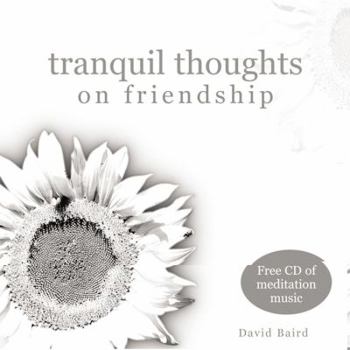 Hardcover Tranquil Thoughts on Friendship [With CDROM] Book