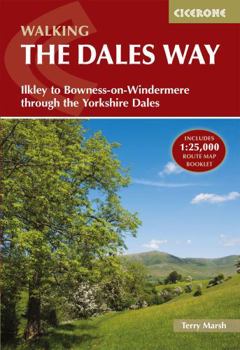 Paperback Walking the Dales Way: Ilkley to Bowness-on-Windermere through the Yorkshire Dales Book