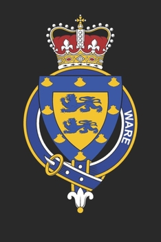 Paperback Ware: Ware Coat of Arms and Family Crest Notebook Journal (6 x 9 - 100 pages) Book
