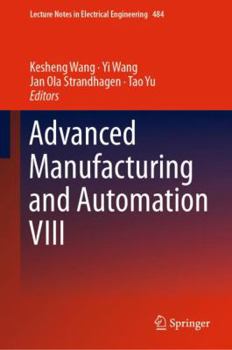 Hardcover Advanced Manufacturing and Automation VIII Book