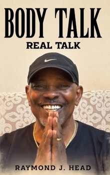Body Talk: Real Talk