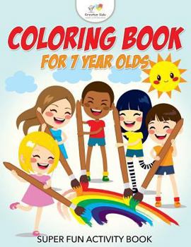 Paperback Coloring Book For 7 Year Olds Super Fun Activity Book