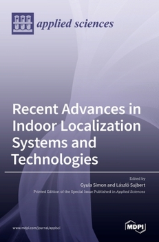 Hardcover Recent Advances in Indoor Localization Systems and Technologies Book