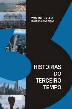 Paperback Histórias do Terceiro Tempo [Portuguese] Book